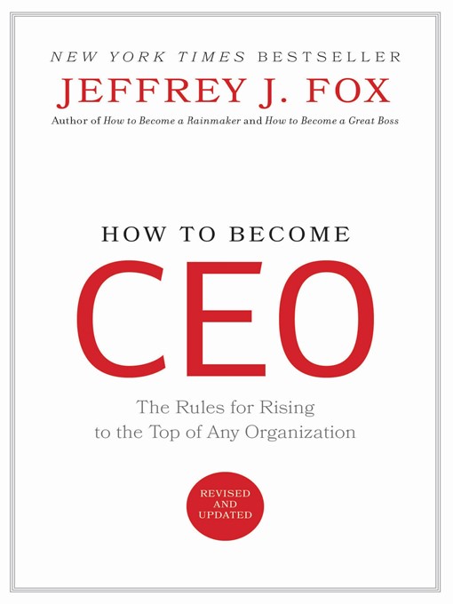 Title details for How to Become CEO by Jeffrey J. Fox - Wait list